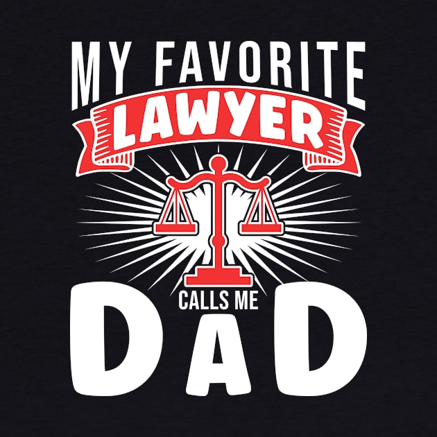 Lawyer Dad by TheBestHumorApparel